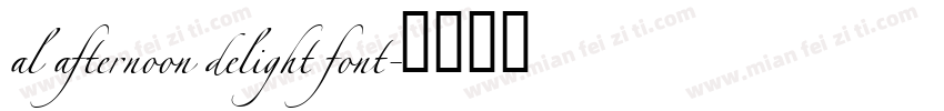 al afternoon delight font字体转换